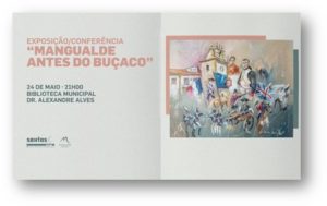 image004-300x189 Exposição/Conferência “Mangualde antes do Buçaco” em Mangualde