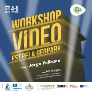Cartaz-site-300x300 Estrela Geopark-Workshop de Vídeo c/ Jorge Pelicano