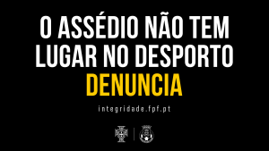 AssedioDesporto-Evora_Prancheta-1-300x169 Campanha – “O assédio não tem lugar no Desporto”